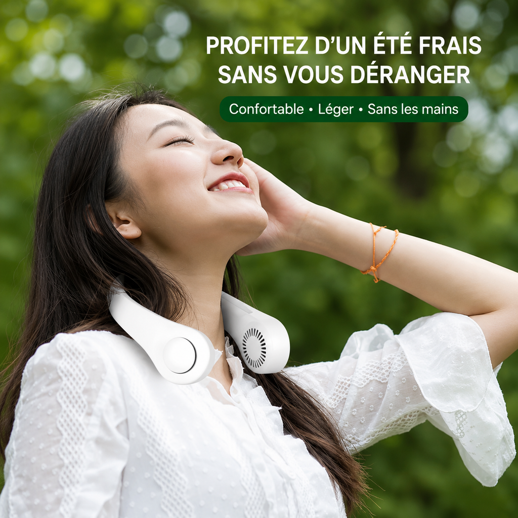 Ventilateur de Cou — Fraîcheur 360° Portable